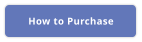 How to Purchase