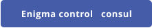 Enigma control   consul