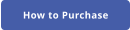 How to Purchase
