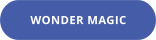 WONDER MAGIC